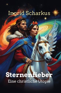 Sternenfieber - Ingrid Scharkus - ebook