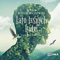 Lato leśnych ludzi - Maria Rodziewiczówna - ebook + audiobook