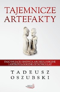 Tajemnicze artefakty - Tadeusz Oszubski,  - książka
