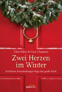 Zwei Herzen im Winter - Chris Fabry - ebook