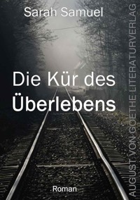 Die Kür des Überlebens - Sarah Samuel - ebook