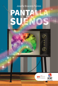 Pantalla de sueños - Josefa Bracero Torres - ebook