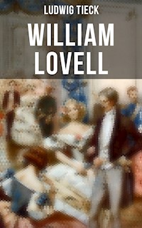 William Lovell - Ludwig Tieck - ebook