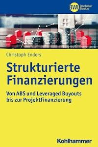 Strukturierte Finanzierungen - Christoph Enders - ebook