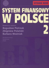 System finansowy w Polsce Tom 2 - Pietrzak Bogusław, Polański Zbigniew, Woźniak Barbara - książka