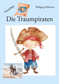 Die Traumpiraten - Wolfgang Wallenda - ebook