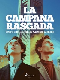 La campana rasgada - Pedro Luis Ladrón de Guevara Mellado - ebook