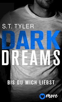 Dark Dreams - Bis du mich liebst - S.T. Tyler - ebook