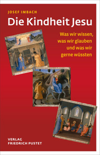 Die Kindheit Jesu - Josef Imbach - ebook