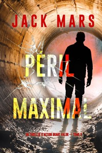 Péril maximal (Un thriller d'action Grant Valor — tome 5) - Jack Mars - ebook