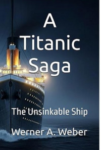 A Titanic Saga - Werner A. Weber - ebook