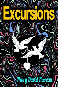 Excursions - Henry David Thoreau - ebook
