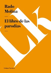 El libro de las parodias - Rado Molina - ebook