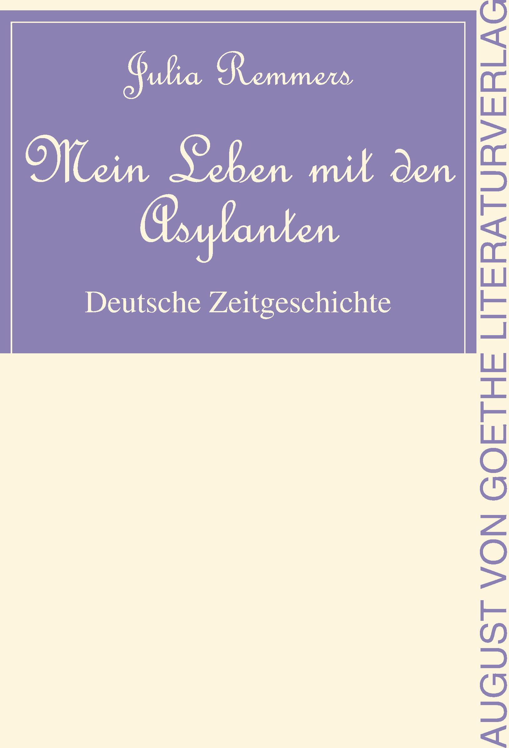Mein Leben mit den Asylanten