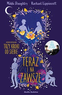 Teraz i na zawsze - Daughtry Mikki, Lippincott Rachael - książka