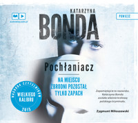 Pochłaniacz - Katarzyna Bonda - ebook + audiobook + książka