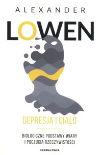 Depresja i ciało - Alexander Lowen - ebook + książka