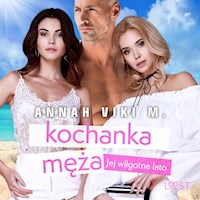 Jej wilgotne lato: kochanka męża – opowiadanie erotyczne - Annah Viki M - ebook + audiobook