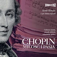 Chopin. Miłość i pasja - Kienzler  Iwona - ebook + audiobook