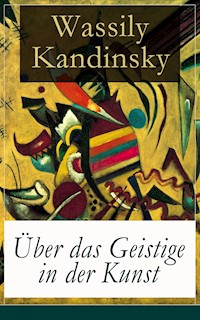 Über das Geistige in der Kunst - Kandinsky Wassily - ebook