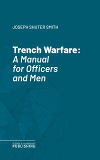 Trench Warfare - Joseph Shuter Smith - ebook