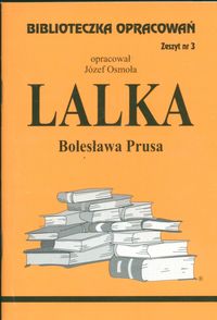 Biblioteczka Opracowań Lalka Bolesława Prusa - Osmoła Józef - książka
