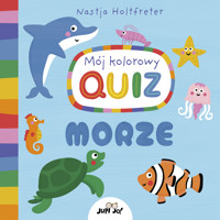 Mój kolorowy quiz. MORZE - Nastja Holtfreter - książka