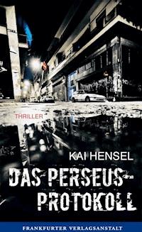 Das Perseus-Protokoll - Kai Hensel - ebook