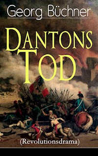 Dantons Tod (Revolutionsdrama) - Georg Büchner - ebook