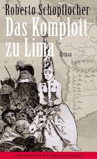 Das Komplott zu Lima - Roberto Schopflocher - ebook