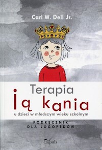 Terapia jąkania u dzieci w młodszym wieku szkolnym - Dell Jr. Carl W. - książka