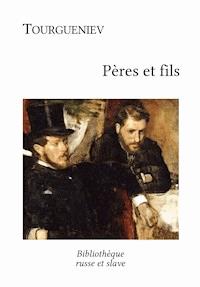Pères et fils - Ivan Tourgueniev - ebook