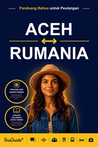 The Language Guide for Travelers - Acehnese to Romanian - YouGuide - ebook