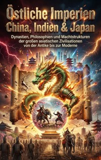 Östliche Imperien: China, Indien & Japan - Verena Busch - ebook