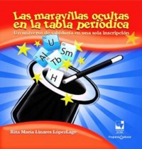 Las maravillas ocultas en la tabla periódica - Rita María Linares Lopez-Lage - ebook