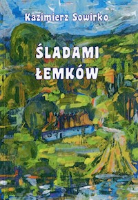 Śladami Łemków - Sowirko Kazimierz - książka