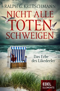 Nicht alle Toten schweigen - Ralph G. Kretschmann - ebook