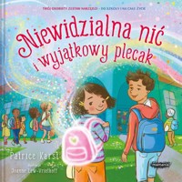 Niewidzialna nić i wyjątkowy plecak - Karst Patrice - książka