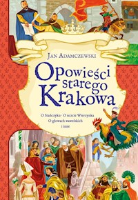 Opowieści starego Krakowa - Adamczewski Jan - książka