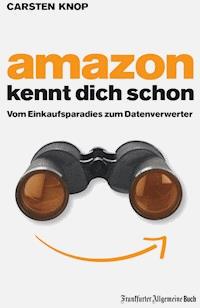 Amazon kennt Dich schon - Carsten Knop - ebook