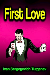 First Love - Ivan Sergeyevich Turgenev - ebook