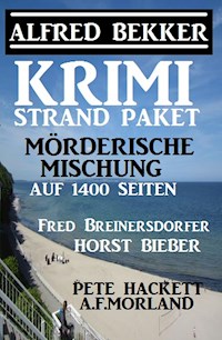 Krimi Strand-Paket: Mörderische Mischung auf 1400 Seiten - Alfred Bekker - ebook