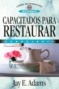 Capacitados para restaurar - Jay E. Adams - ebook