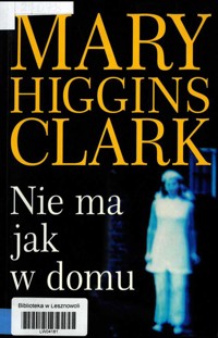 Nie ma jak w domu / No place like home - Mary Higgins Clark - ebook