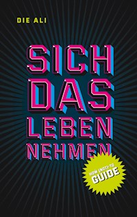 Sich das Leben nehmen - Die Ali - ebook