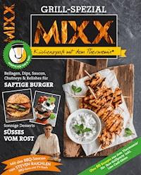MIXX Grill-Spezial -  - ebook