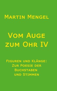 Vom Auge zum Ohr IV - Martin Mengel - ebook