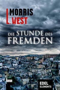 Die Stunde des Fremden - Morris L. West - ebook