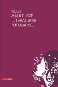 Mody w kulturze i literaturze popularnej -  - książka