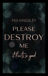 Please Destroy Me - Mia Kingsley - ebook